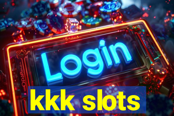 kkk slots